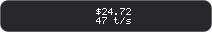 Menu bar item: today's cost $24.72, output at 47 tokens per second